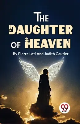 La figlia del cielo - The Daughter Of Heaven