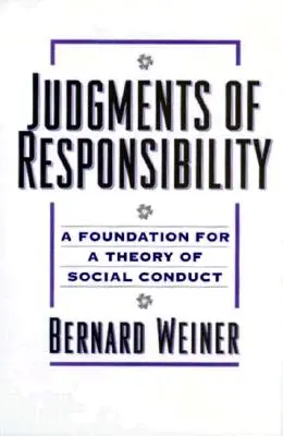 Giudizi di responsabilità: Una base per una teoria della condotta sociale - Judgments of Responsibility: A Foundation for a Theory of Social Conduct