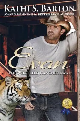 Evan: Il ranchero Whitfield - Romanzo erotico sui mutaforma tigre - Evan: The Whitfield Rancher - Erotic Tiger Shapeshifter Romance