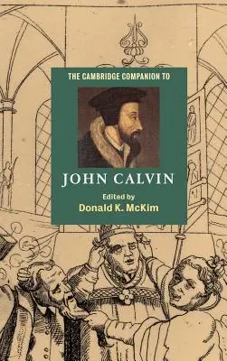Il Cambridge Companion a Giovanni Calvino - The Cambridge Companion to John Calvin