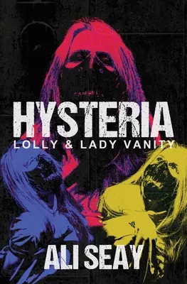 Isteria: Lolly e Lady Vanity - Hysteria: Lolly & Lady Vanity