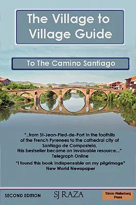 Guida al Cammino di Santiago da villaggio a villaggio (il pellegrinaggio di San Giacomo) - The Village to Village Guide to the Camino Santiago (the Pilgrimage of St James)