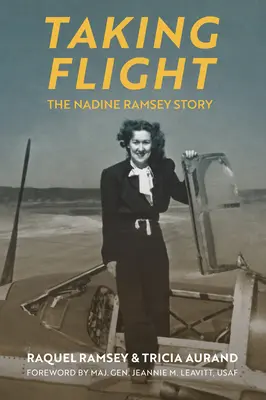 Prendere il volo: La storia di Nadine Ramsey - Taking Flight: The Nadine Ramsey Story