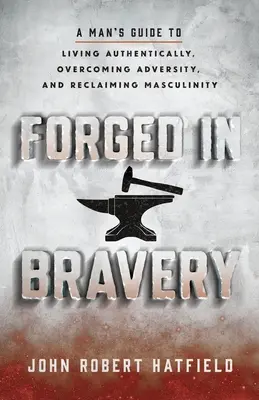 Forgiato nel coraggio - Forged in Bravery