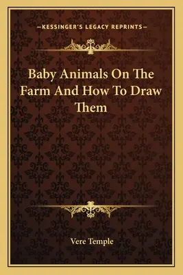 I piccoli animali della fattoria e come disegnarli - Baby Animals on the Farm and How to Draw Them