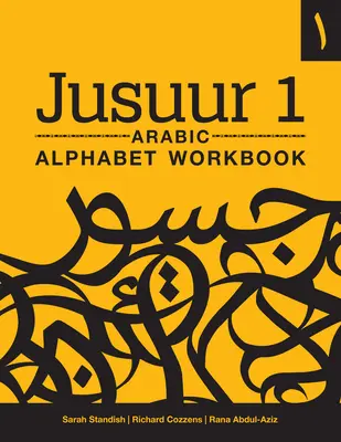 Libro di lavoro sull'alfabeto arabo Jusuur 1 - Jusuur 1 Arabic Alphabet Workbook
