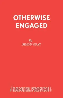 Altrimenti impegnati - Otherwise Engaged