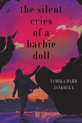 Le grida silenziose di una bambola Barbie - The Silent Cries Of A Barbie Doll
