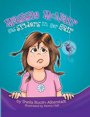 Maggie McNair ha dei ragni nei capelli - Maggie McNair Has Spiders in Her Hair