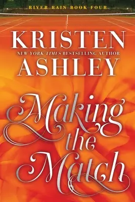 Fare la partita: Un romanzo di River Rain - Making the Match: A River Rain Novel