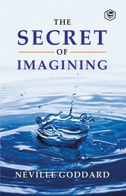 Il segreto dell'immaginazione - The Secret Of Imagining