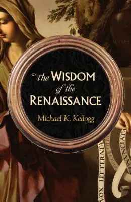 La saggezza del Rinascimento - The Wisdom of the Renaissance