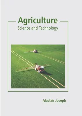 Agricoltura: Scienza e tecnologia - Agriculture: Science and Technology