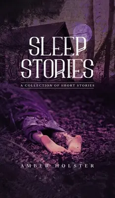 Storie di sonno: Una raccolta di racconti - Sleep Stories: A Collection of Short Stories