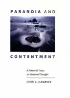 Paranoia e contentezza: Un saggio personale sul pensiero occidentale - Paranoia and Contentment: A Personal Essay on Western Thought