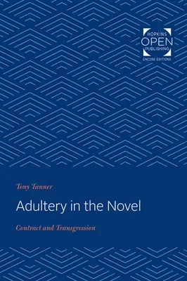 L'adulterio nel romanzo: Contratto e trasgressione - Adultery in the Novel: Contract and Transgression