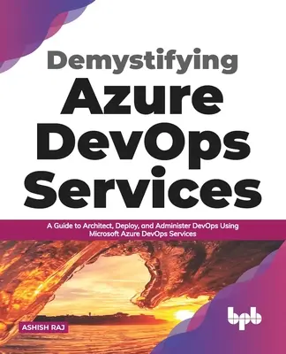 Demistificare i servizi Devops di Azure - Demystifying Azure Devops Services