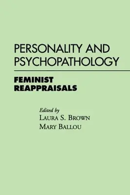 Personalità e psicopatologia: Rivalutazioni femministe - Personality and Psychopathology: Feminist Reappraisals