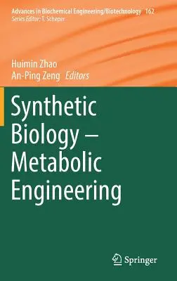Biologia sintetica - Ingegneria metabolica - Synthetic Biology - Metabolic Engineering