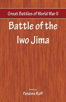 Grandi battaglie della Seconda guerra mondiale - La battaglia di Iwo Jima - Great Battles of World War Two - Battle of Iwo Jima
