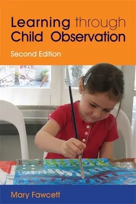 Imparare attraverso l'osservazione dei bambini - Learning Through Child Observation