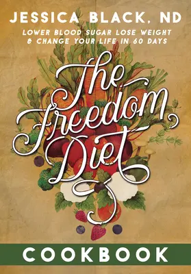 Il libro di cucina della dieta della libertà - The Freedom Diet Cookbook