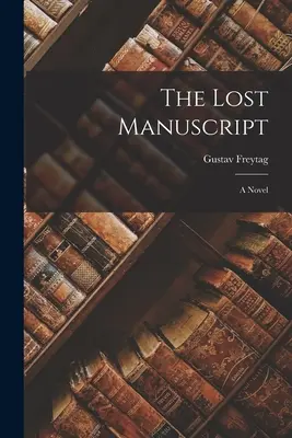 Il manoscritto perduto - The Lost Manuscript