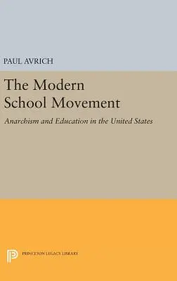 Il movimento scolastico moderno: Anarchismo e istruzione negli Stati Uniti - The Modern School Movement: Anarchism and Education in the United States