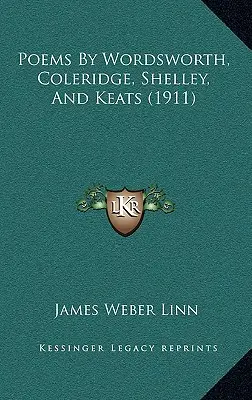 Poesie di Wordsworth, Coleridge, Shelley e Keats (1911) - Poems By Wordsworth, Coleridge, Shelley, And Keats (1911)