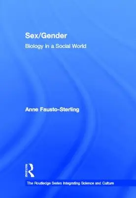 Sesso/Genere: Biologia in un mondo sociale - Sex/Gender: Biology in a Social World
