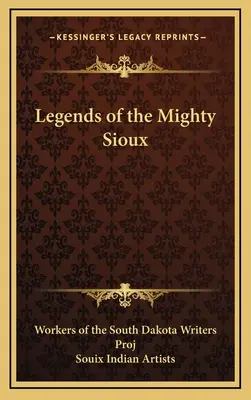 Leggende dei potenti Sioux - Legends of the Mighty Sioux