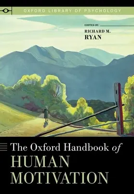Manuale di Oxford sulla motivazione umana - Oxford Handbook of Human Motivation