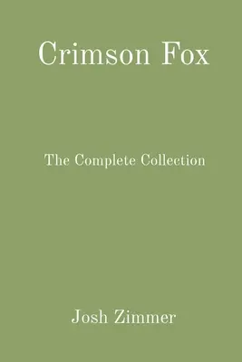 Crimson Fox: La collezione completa - Crimson Fox: The Complete Collection