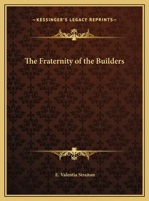La Fraternità dei Costruttori - The Fraternity of the Builders