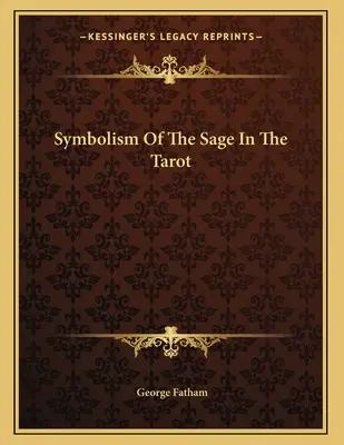 Il simbolismo del saggio nei Tarocchi - Symbolism Of The Sage In The Tarot