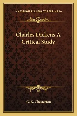 Charles Dickens: uno studio critico - Charles Dickens A Critical Study