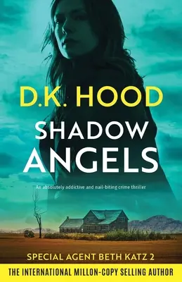 Angeli d'ombra: Un thriller poliziesco assolutamente coinvolgente e avvincente - Shadow Angels: An absolutely addictive and nail-biting crime thriller