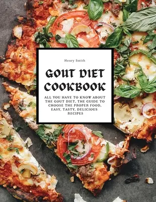 Ricettario della dieta per la gotta - Gout Diet Cookbook