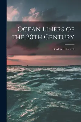 Le navi da crociera del XX secolo - Ocean Liners of the 20th Century