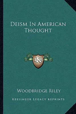 Il deismo nel pensiero americano - Deism In American Thought
