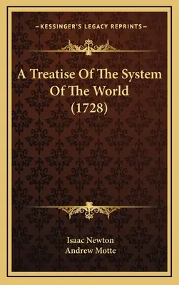 Trattato del sistema del mondo (1728) - A Treatise Of The System Of The World (1728)