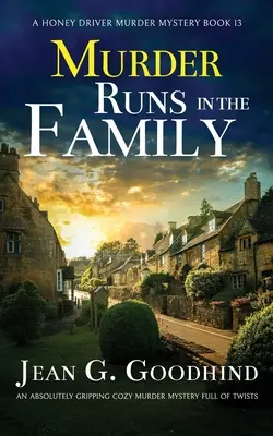 UN OMICIDIO IN FAMIGLIA un giallo accogliente assolutamente avvincente e pieno di colpi di scena - MURDER RUNS IN THE FAMILY an absolutely gripping cozy murder mystery full of twists