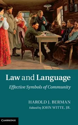 Legge e linguaggio: Simboli efficaci di comunità - Law and Language: Effective Symbols of Community