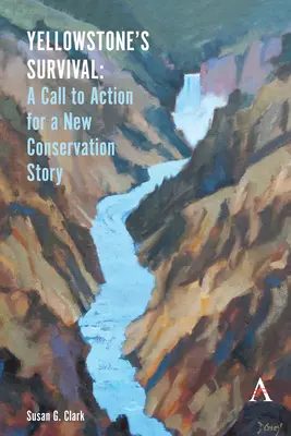 La sopravvivenza di Yellowstone e la nostra chiamata all'azione: La storia di una nuova conservazione dell'ecosistema - Yellowstone's Survival and Our Call to Action: Making the Case for a New Ecosystem Conservation Story