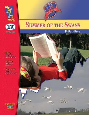 L'estate dei cigni, di Betsy Byars Lit Link Classi 4-6 - The Summer of the Swans, by Betsy Byars Lit Link Grades 4-6