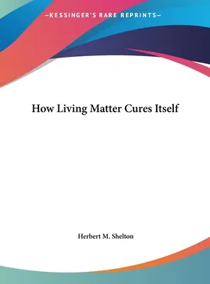 Come la materia vivente cura se stessa - How Living Matter Cures Itself
