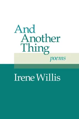 E un'altra cosa: poesie - And Another Thing: Poems
