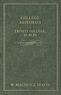 Storie del college - Trinity College, Dublino - College Histories - Trinity College, Dublin