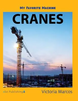 La mia macchina preferita: Gru - My Favorite Machine: Cranes