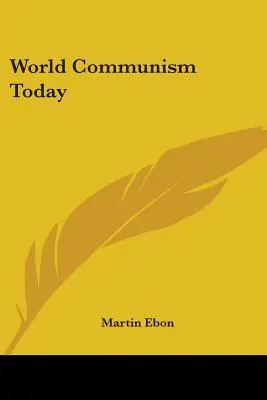 Il comunismo mondiale oggi - World Communism Today